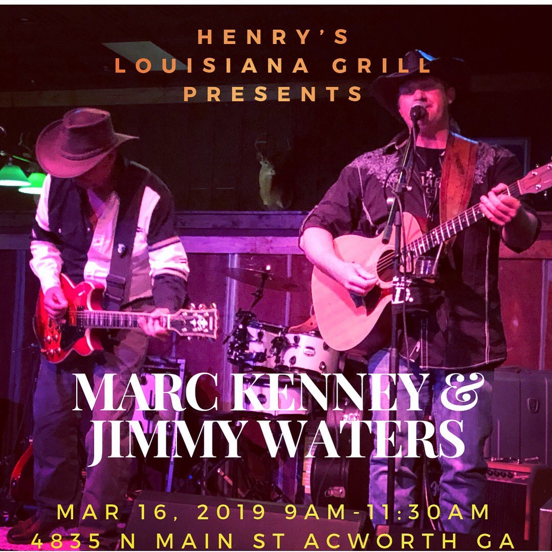 Marc Kenney & Jimmy Waters at Henry's Louisiana Grill, Acworth GA — March 16, 2019